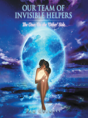 cover image of OUR TEAM OF INVISIBLE HELPERS